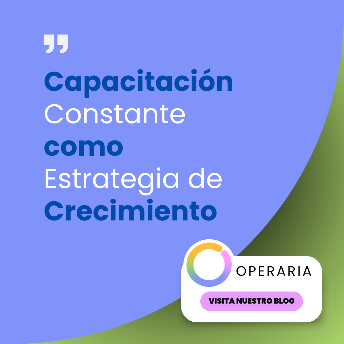 Capacitación Constante como Estrategia de Crecimiento.