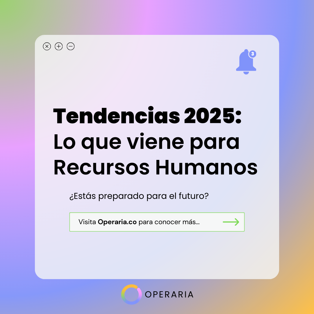 Tendencias 2025 para el área de Recursos Humanos.