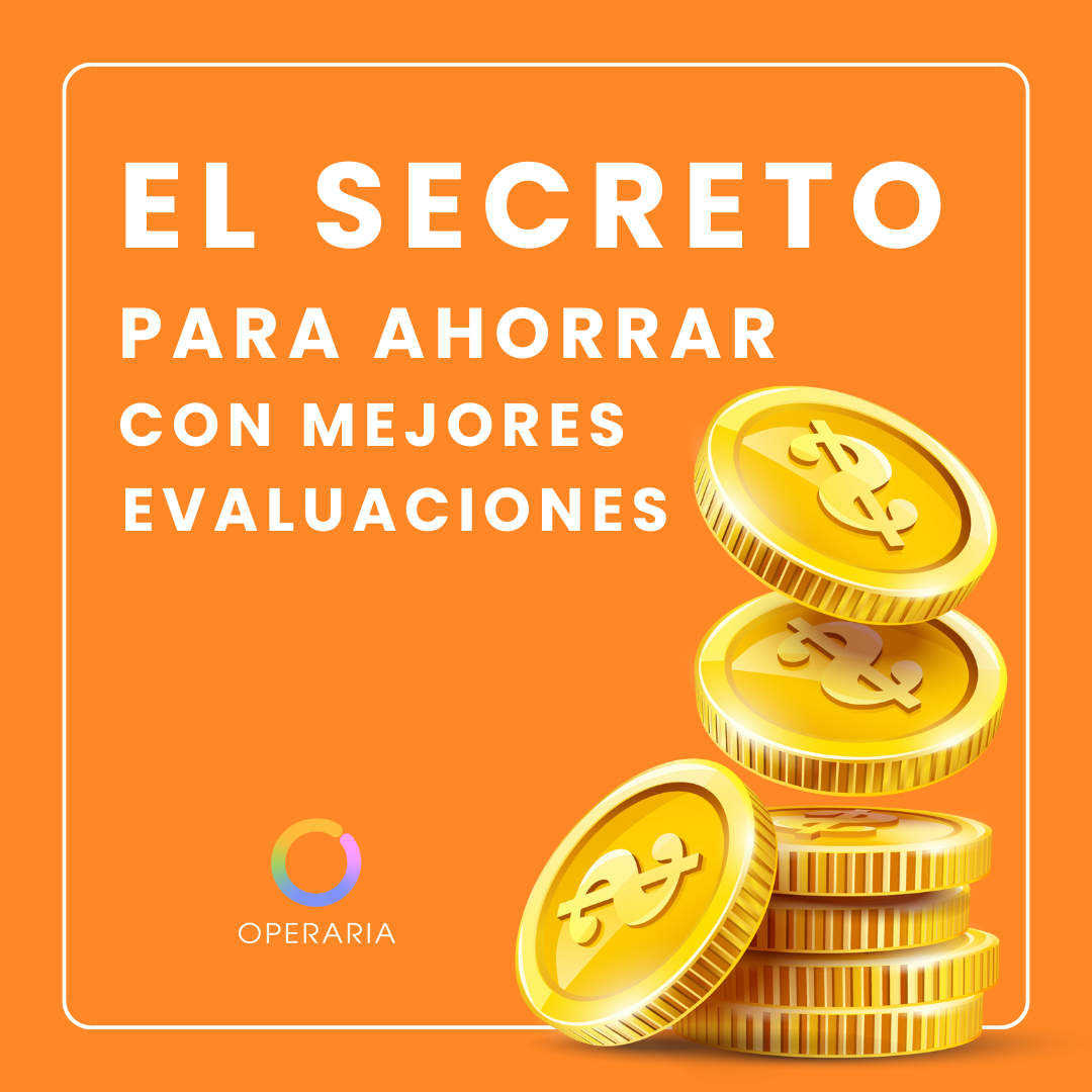 El secreto para ahorrar con mejores evaluaciones.